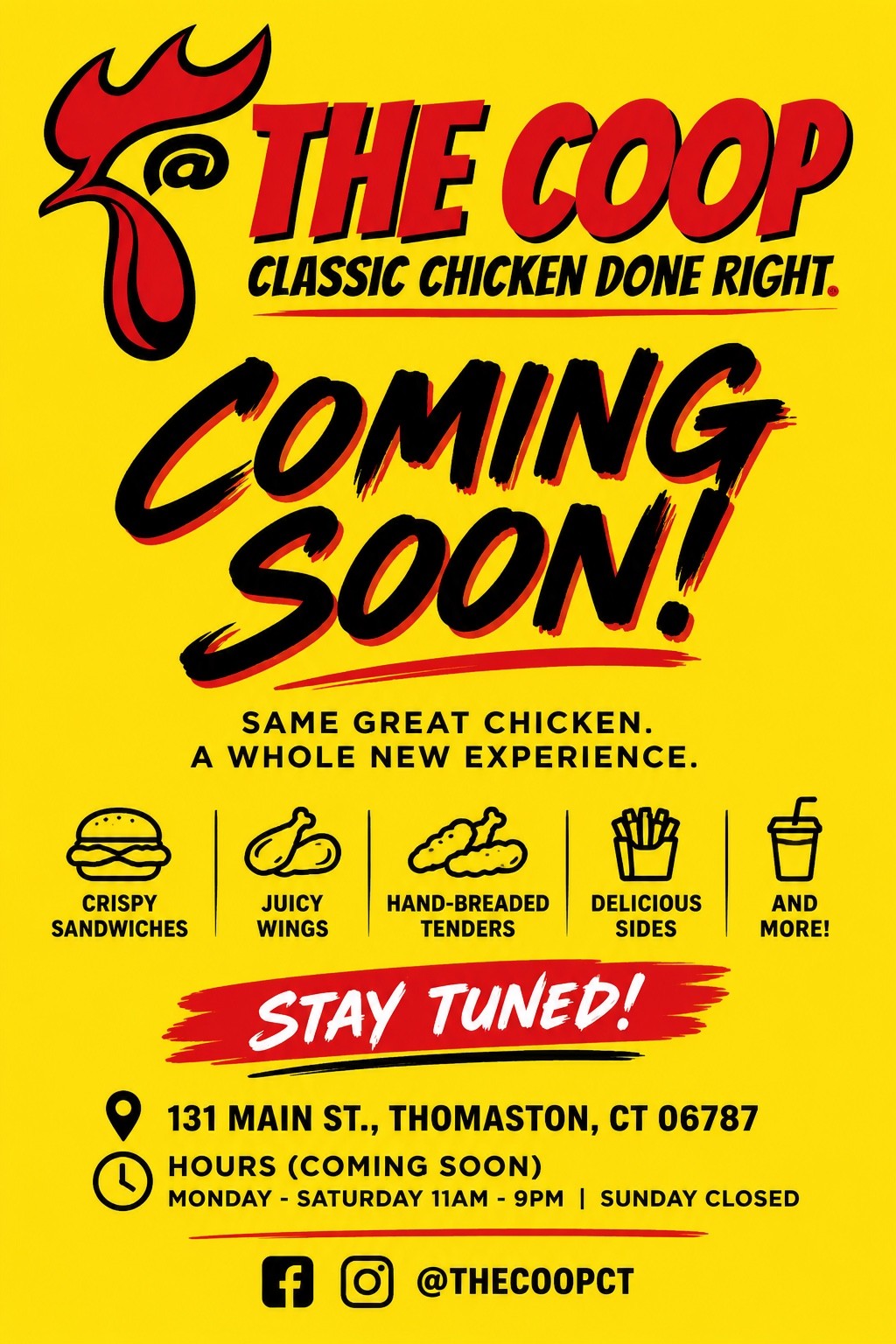 @ The Coop — Coming Soon. Classic Chicken Done Right. 131 Main St., Thomaston, CT 06787.